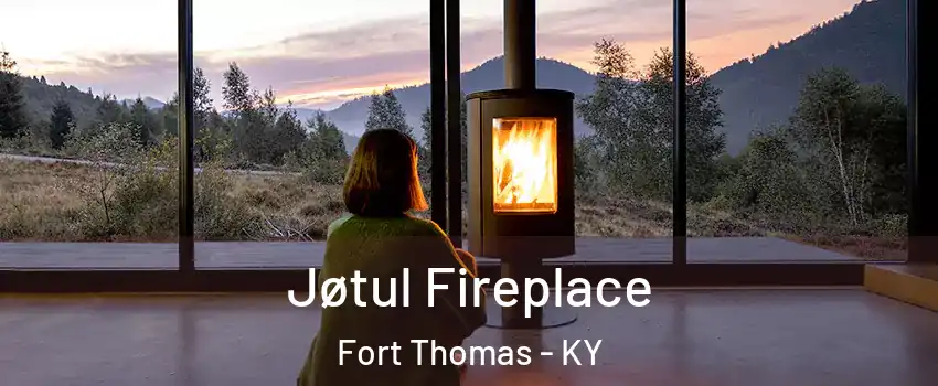  Jøtul Fireplace Fort Thomas - KY